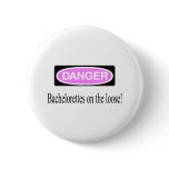 Bachelorettes On The Loose Buttons