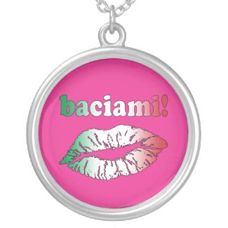 Baciami Kiss Me in Italian Fun Party Flirt Custom Jewelry