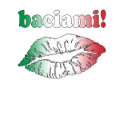 Baciami Kiss Me in Italian Fun Party Flirt shirt
