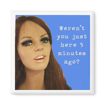 Back Already? magnets