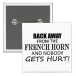 Back Away From The French Horn Pins