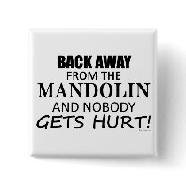 Back Away From The Mandolin buttons