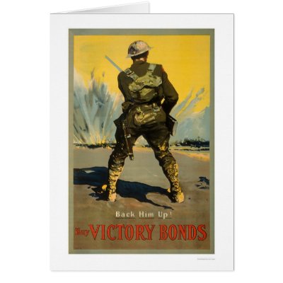 Back him up!  Buy Victory Bonds Card by lc_wpa