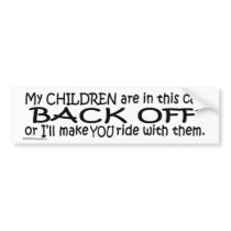 BACK OFF BUMPER STICKER bumper stickers