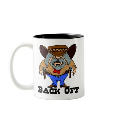 Back Off Funny Western Mug by mrssocolov