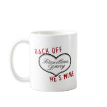 Back off He's Mine Mr. Darcy mug mugs