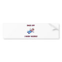 Back Off I Know Voodoo Doll Magic Haitian bumper stickers by inquester Back Off I Know Voodoo Doll Magic Haitian bumper stickers