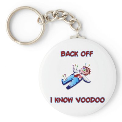 Back Off I Know Voodoo Doll Magic Haitian Key Chain by inquester