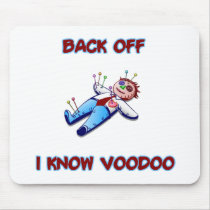 Back Off I Know Voodoo Doll Magic Haitian mousepads