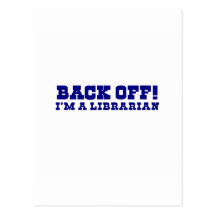 Back Off I'm a Librarian Postcard