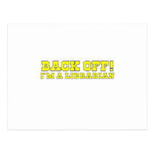 Back Off I'm a Librarian Postcard