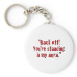 "Back off!" Key Chains