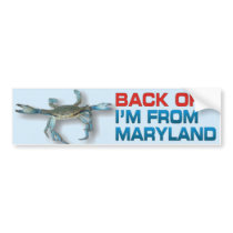 Back Off - Maryland Crab - Bumper Sticker bumper stickers by Signman66 Back Off - Maryland Crab - Bumper Sticker bumper stickers