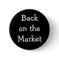 "Back on the Market" Pin buttons