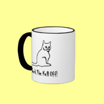 Back The Hell Off! mugs