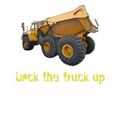 back the truck up shirts by SassyEggs