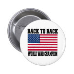 Back to Back World War Champion Buttons