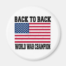 Back to Back World War Champion Magnets