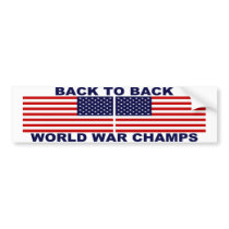 Back To Back World War Champs Bumper Sticker
