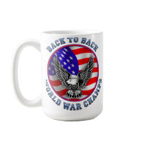 Back To Back World War Champs Funny Undisputed Mug