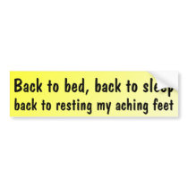 Back to bed, back to sleep ... bumper stickers
