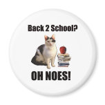 Back to school? OH NOES Magnet