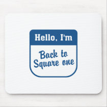 Back to square one mousepad mousepads