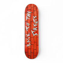 Back to the Streets, by AV skateboards by artboards Back to the Streets, by AV skateboards