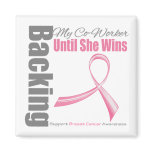 Backing My Co-Worker Breast Cancer Magnet