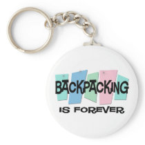 Backpacking Is Forever Keychains