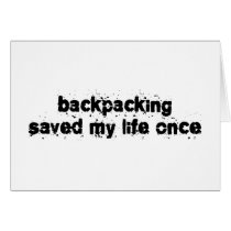 Backpacking Saved My Life Once Card