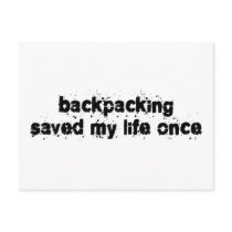 Backpacking Saved My Life Once Post Card