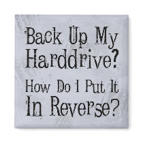 Backup Humor Fridge Magnets