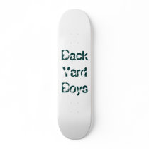 BackYard Boys SkateBoard