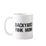 Backyard Rink Mom Mug