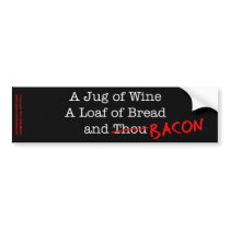 Bacon A Jug of Wine Bumper Sticker