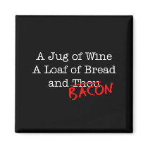 Bacon A Jug of Wine Magnet