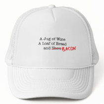Bacon A Jug of Wine Trucker Hat