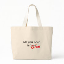 Bacon All You Need Tote Bag