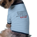 Bacon An Ounce of Prevention Dog T Shirt