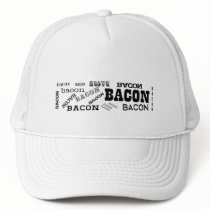 Bacon Bacon Bacon Trucker Hats