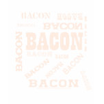 Bacon Bacon Bacon t-shirts