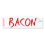 Bacon Bumper Stickers