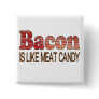 Bacon Candy Buttons