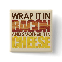 Bacon & Cheese, PLEASE! buttons