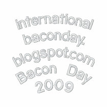 Bacon Day 2009 embroidered shirts