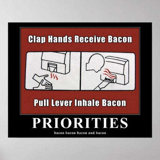 Bacon Dispenser Motivational 16x20 poster