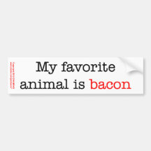 Bacon Favorite Animal Bumper Sticker