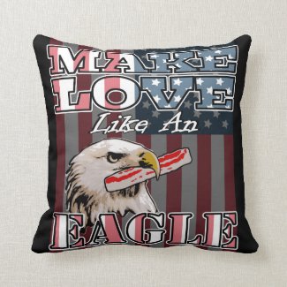 Bacon Freedom - Make Love Like an Eagle Throw Pillows