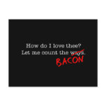 Bacon How Do I Love Thee Postcards